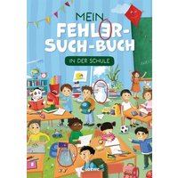 LOEWE VERLAG 978-3-7432-1579-5 Mein Fehler-Such-Buch - In der Schule von Loewe