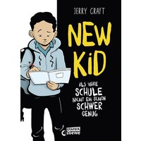 LOEWE VERLAG 978-3-7432-1584-9 Craft, New Kid - Als wäre Schule nicht eh schon schwer genug LOEWE VERLAG 978-3-7432-1584-9 Craft, New Kid - Als wäre Schule nicht eh schon schwer genug von Loewe