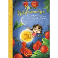 LOEWE VERLAG 978-3-7432-1598-6 Weber, Gloria Glühwürmchen (Band 5) - Vorlesegeschichten für funkelnde Träume von Loewe