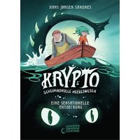 LOEWE VERLAG 978-3-7432-1601-3 Krypto - Geheimnisvolle Meereswesen (Band 1) - Eine sensationelle Entdeckung von Loewe