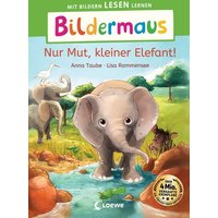LOEWE VERLAG 978-3-7432-1636-5 Bildermaus - Nur Mut, kleiner Elefant von Loewe