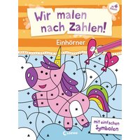 LOEWE VERLAG 978-3-7432-1839-0 Wir malen nach Zahlen! - Einhörner von Loewe