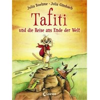 LOEWE VERLAG 978-3-7855-7486-7 Boehme, Tafiti Bd. 01 Reise ans Ende der Welt von Loewe