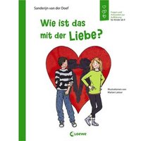 LOEWE VERLAG 978-3-7855-7593-2 Van der Doef, Wie ist das mit der Liebe? LOEWE VERLAG 978-3-7855-7593-2 Van der Doef, Wie ist das mit der Liebe? von Loewe