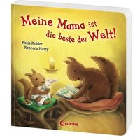 LOEWE VERLAG 978-3-7855-8026-4 Reider, Meine Mama ist die beste der Welt! LOEWE VERLAG 978-3-7855-8026-4 Reider, Meine Mama ist die beste der Welt! von Loewe