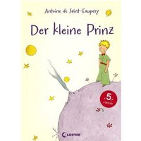 LOEWE VERLAG 978-3-7855-8287-9 Exupéry, Der kleine Prinz LOEWE VERLAG 978-3-7855-8287-9 Exupéry, Der kleine Prinz von Loewe