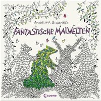 LOEWE VERLAG 978-3-7855-8443-9 Fantastische Malwelten LOEWE VERLAG 978-3-7855-8443-9 Fantastische Malwelten von Loewe
