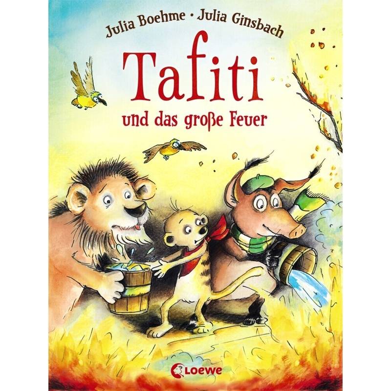 Tafiti und das große Feuer / Tafiti Bd.8 von Loewe