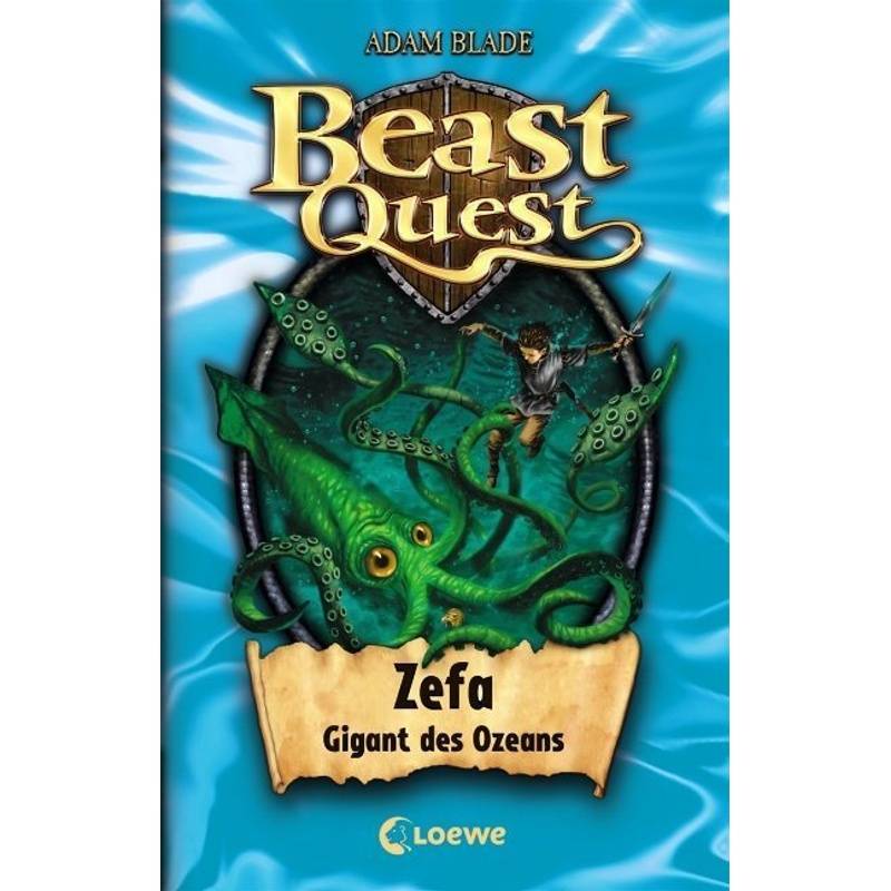 Zefa, Gigant des Ozeans / Beast Quest Bd.7 von Loewe