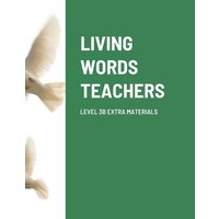 Living Words Teachers Level 3 B Extra Materials von Lulu
