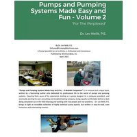 Pumps and Pumping Systems Made Easy and Fun - Volume 2 von Lulu