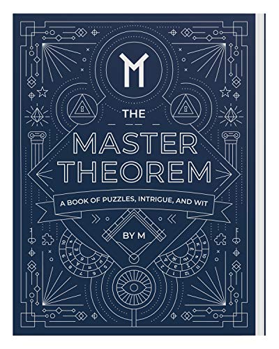 The Master Theorem: A Book of Ouzzles, Intrigue, and Wit von M THE MASTER THEOREM GAMES