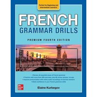 French Grammar Drills, Premium Fourth Edition von McGraw Hill Academic