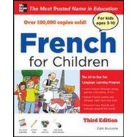 French for Children with Three Audio CDs, Third Edition von MCGRAW-HILL Higher Education