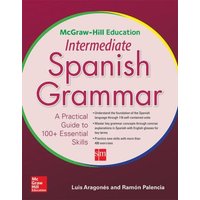 McGraw-Hill Education Intermediate Spanish Grammar von MCGRAW-HILL Higher Education