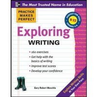 Practice Makes Perfect Exploring Writing von MCGRAW-HILL Higher Education