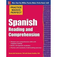 Practice Makes Perfect Spanish Reading and Comprehension von MCGRAW-HILL Higher Education