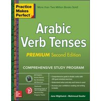 Practice Makes Perfect: Arabic Verb Tenses, Premium Second Edition von MCGRAW-HILL Higher Education