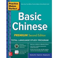Practice Makes Perfect: Basic Chinese, Premium Second Edition von MCGRAW-HILL Higher Education