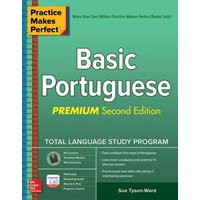 Practice Makes Perfect: Basic Portuguese, Premium Second Edition von MCGRAW-HILL Higher Education