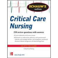 Schaum's Outline of Critical Care Nursing von MCGRAW-HILL Higher Education