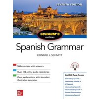 Schaum's Outline of Spanish Grammar, Seventh Edition von MCGRAW-HILL Higher Education