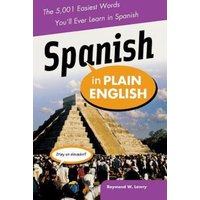 Spanish in Plain English: The 5,001 Easiest Words You'll Ever Learn in Spanish von MCGRAW-HILL Higher Education