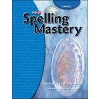 Spelling Mastery Level C, Teacher Materials von MCGRAW-HILL Higher Education