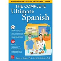 The Complete Ultimate Spanish: Comprehensive First- and Second-Year Course von MCGRAW-HILL Higher Education
