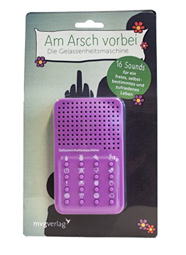 Am Arsch vorbei – die Gelassenheitsmaschine von MVG Moderne Vlgs. Ges.