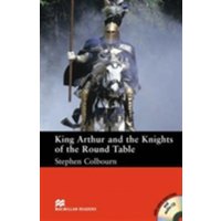 Macmillan Readers King Arthur and the Knights of the Round Table Intermediate Reader Without CD von Macmillan Education Elt