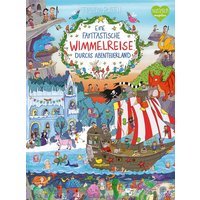 MAGELLAN 1582 Eine fantastische Wimmelreise durchs Abenteuerland MAGELLAN 1582 Eine fantastische Wimmelreise durchs Abenteuerland von Magellan