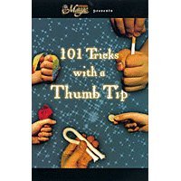 Magie 101 Tricks with a Thumb Tip - (Englische Version) von Magie