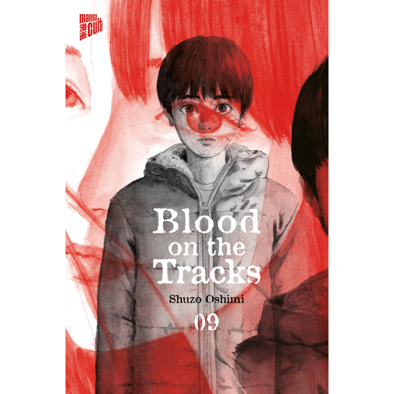 Blood on the Tracks 9 von Manga Cult