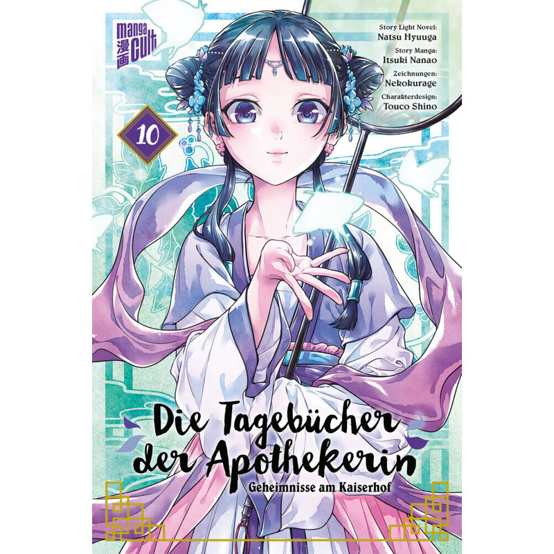 Die Tagebücher der Apothekerin - Geheimnisse am Kaiserhof Bd.10 von Manga Cult