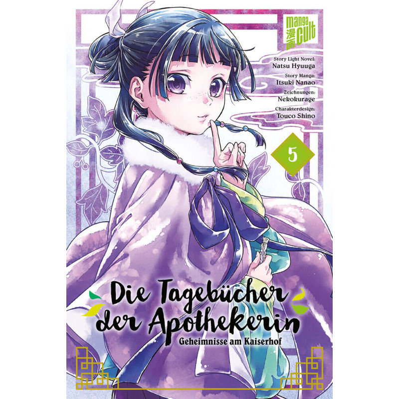 Die Tagebücher der Apothekerin - Geheimnisse am Kaiserhof Bd.5 von Manga Cult