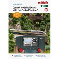 MÄRKLIN 03094 H0 Modelleisenbahn Ratgeber "Digital-Steuerung mit der Märklin Central Station 3" - englisch MÄRKLIN 03094 H0 Modelleisenbahn Ratgeber "Digital-Steuerung mit der Märklin Central Station 3" - englisch von Marklin