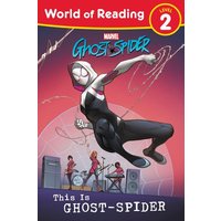 World of Reading: This Is Ghost-Spider von Marvel Comics