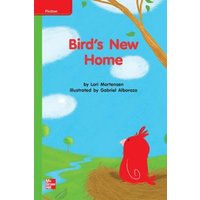 Reading Wonders Leveled Reader Bird's New Home: Beyond Unit 7 Week 3 Grade K von McGraw Hill LLC