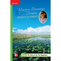 Reading Wonders Leveled Reader Marjory Stoneman Douglas: Guardian of the Everglades: Beyond Unit 6 Week 4 Grade 5 von McGraw Hill LLC