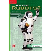 Reading Wonders Leveled Reader Reasoning about Robots: Beyond Unit 1 Week 5 Grade 5 von McGraw Hill LLC