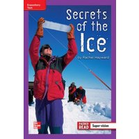 Reading Wonders Leveled Reader Secrets of the Ice: Ell Unit 5 Week 4 Grade 4 von McGraw Hill LLC
