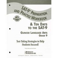 Glencoe Lanugage Arts Grade 9 SAT-9 Preparation and Practice Workbook: & Ten Days to the SAT-9 von McGraw Hill LLC
