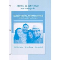 Manual de Actividades Que Acompana Nuestro Idioma, Nuestra Herencia von McGraw Hill LLC