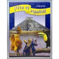 ¡Viva El Español!: ¡Adelante!, Student Textbook von McGraw Hill LLC