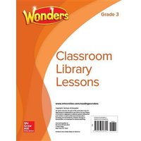 Wonders Classroom Library Lessons, Grade 3 von McGraw Hill LLC