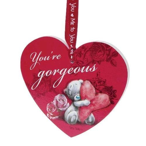 You're Gorgeous Me to You Bear Hanging Plaque von Me to You