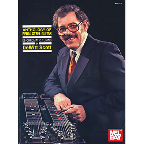 MelBay Anthology of Pedal Steel Guitar Lehrbuch MelBay Anthology of Pedal Steel Guitar Lehrbuch von MelBay