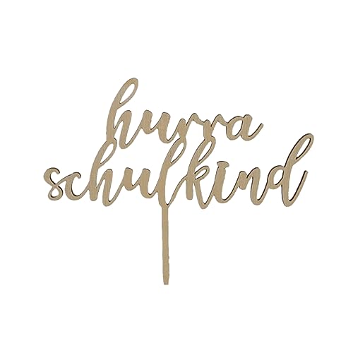 Einschulung Cake-Topper – Hurra Schulkind – Tortenstecker aus Holz von Melis