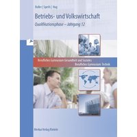Betriebs- und Volkswirtschaft. Band 2: Qualifikationsphase - Jahrgang 12 - Niedersachsen von Merkur Rinteln